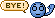 ==bye