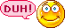 ==duh